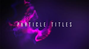 پروژه افترافکت نمایش عناوین Particle Titles