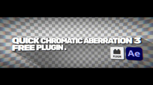 پلاگین افترافکت Quick Chromatic Aberration