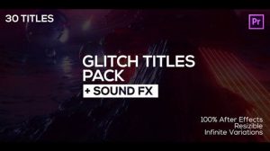 پروژه پریمیر عناوین متحرک با افکت گلیچ Glitch Titles