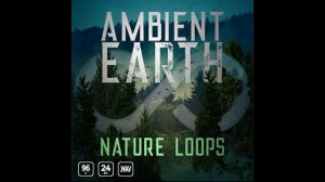مجموعه افکت صوتی لوپ طبیعت Ambient Earth Nature Loops